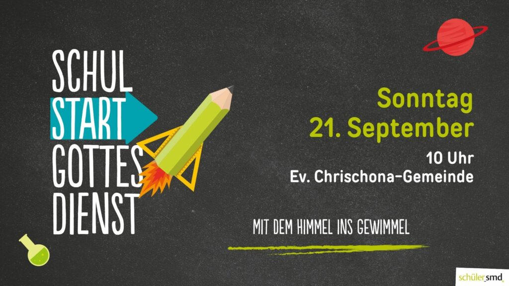 Einladung zum Schulstartgottesdienst am 21. 9. um 10 Uhr